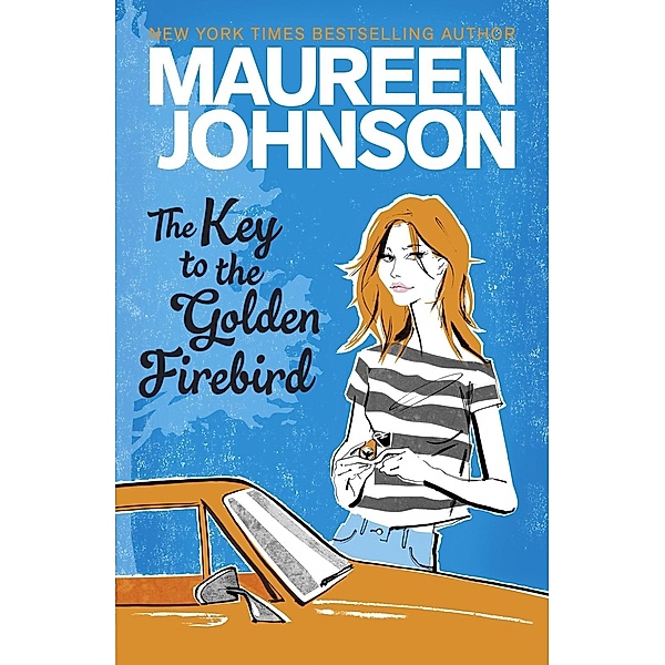 Hot Key Books: The Key To The Golden Firebird, Maureen Johnson