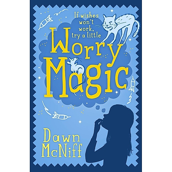 Hot Key Books: Worry Magic, Dawn McNiff