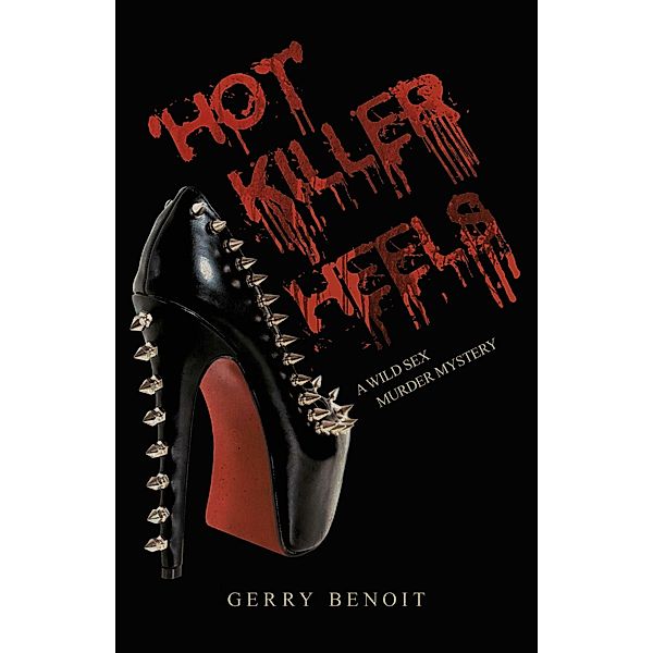 'HOT' KILLER HEELS, Gerry Benoit