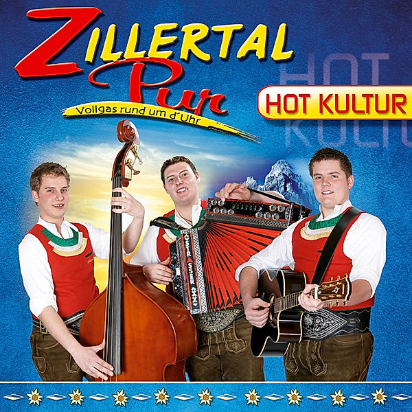 Hot Kultur, Zillertal Pur