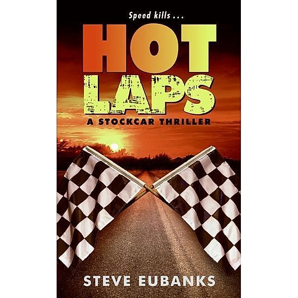 Hot Laps, Steve Eubanks