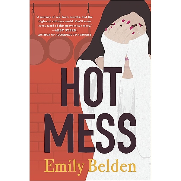 Hot Mess, Emily Belden