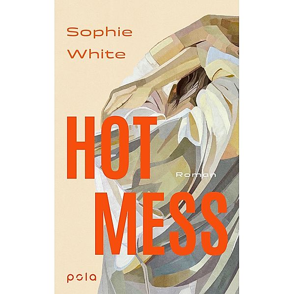 Hot Mess, Sophie White