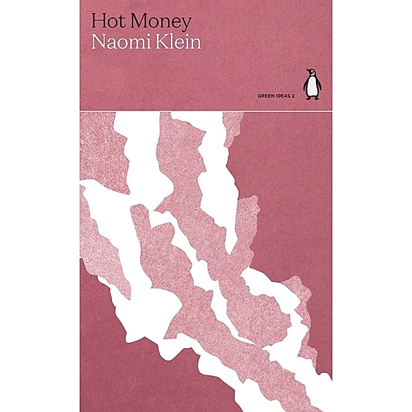 Hot Money, Naomi Klein