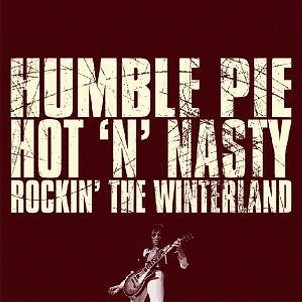 Hot N Nasty-Rockin' The Winterland, Humble Pie