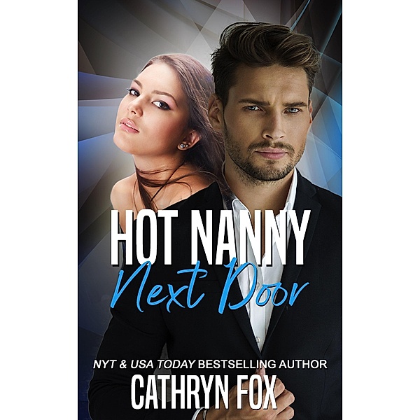 Hot Nanny Next Door (Single Dad) / Single Dad, Cathryn Fox