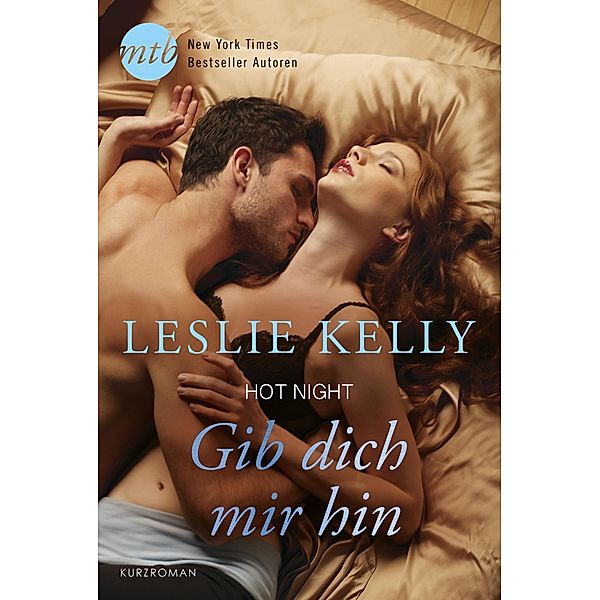 Hot Night: Gib dich mir hin!, Leslie Kelly