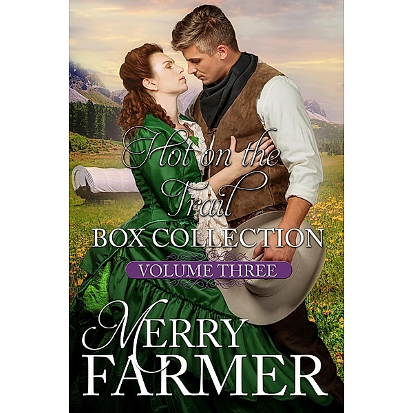 Hot on the Trail: Volume Three / Hot on the Trail, Merry Farmer