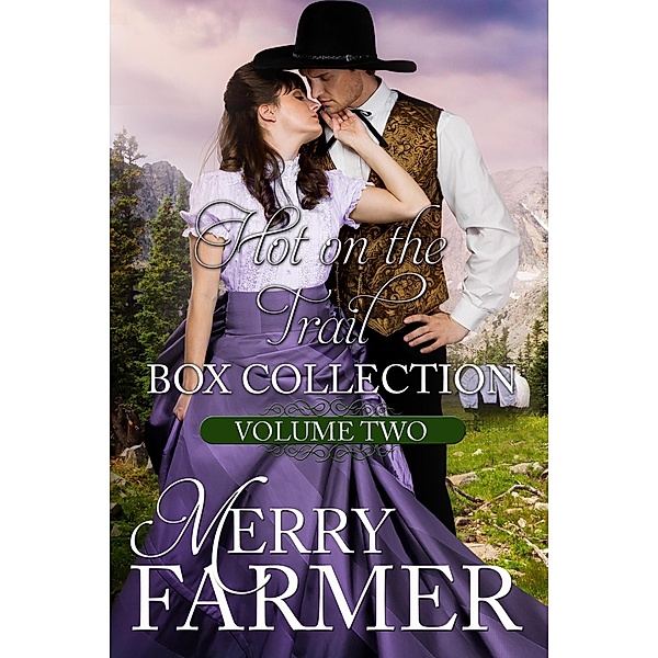 Hot on the Trail: Volume Two / Hot on the Trail, Merry Farmer