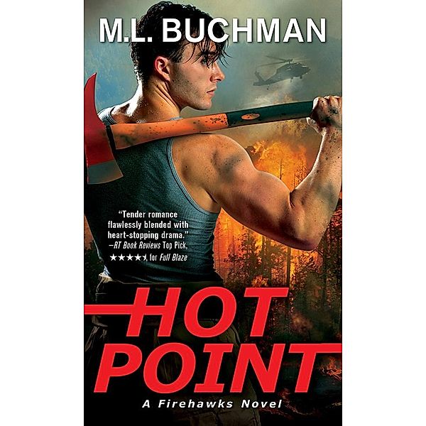 Hot Point / Firehawks, M. L. Buchman