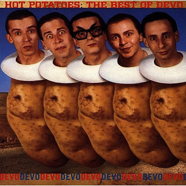 Hot Potatoes/Best Of, Devo