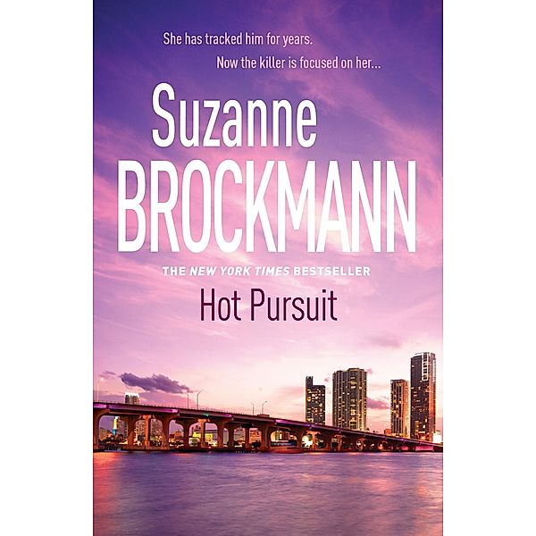 Hot Pursuit: Troubleshooters 15 / Troubleshooters Bd.15, Suzanne Brockmann