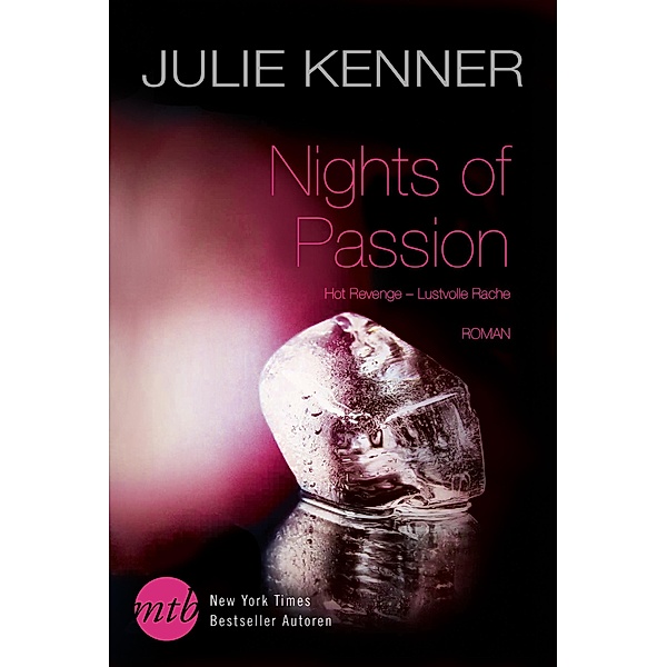 Hot Revenge - Lustvolle Rache / Nights of Passion Bd.1, Julie Kenner