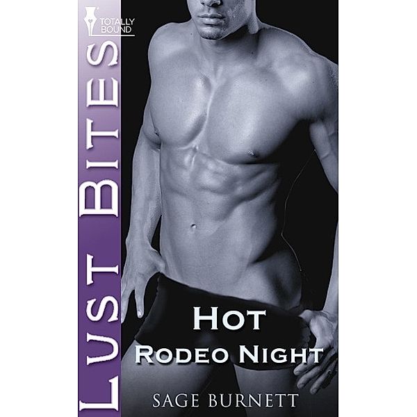 Hot Rodeo Night, Sage Burnett