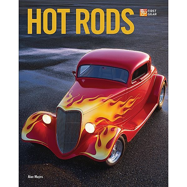 Hot Rods / First Gear, Alan Mayes