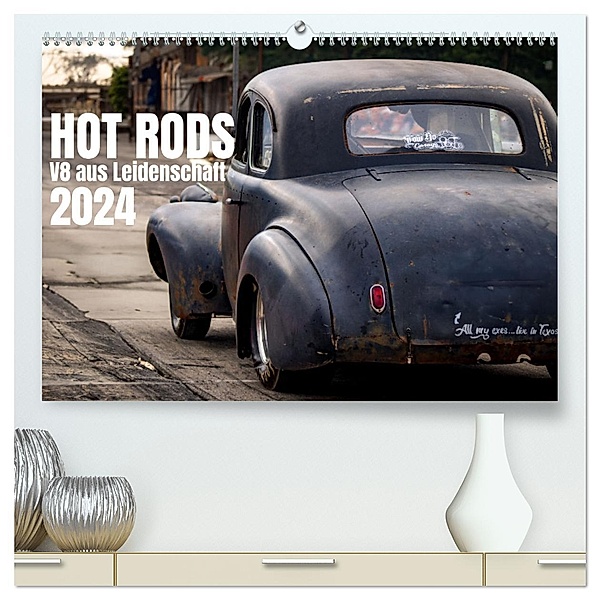 HOT RODS V8 aus Leidenschaft (hochwertiger Premium Wandkalender 2024 DIN A2 quer), Kunstdruck in Hochglanz, Calvendo, Jekaczi Photo