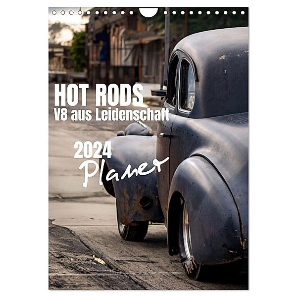 HOT RODS - V8 aus Leidenschaft - Planer (Wandkalender 2024 DIN A4 hoch), CALVENDO Monatskalender, Calvendo, Jekaczi Photo