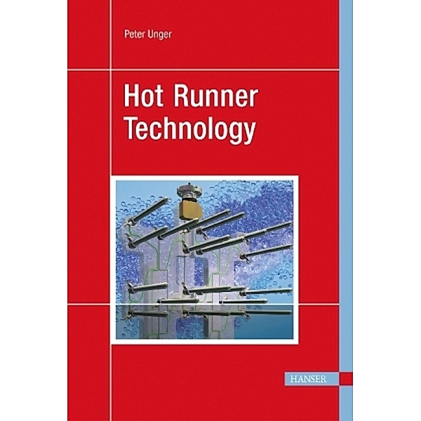 Hot Runner Technology, Peter Unger