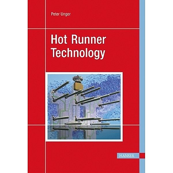 Hot Runner Technology, Peter Unger