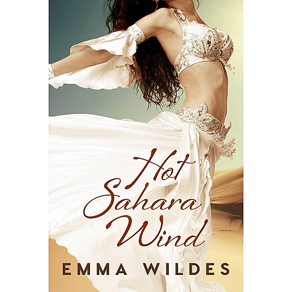 Hot Sahara Wind, Emma Wildes