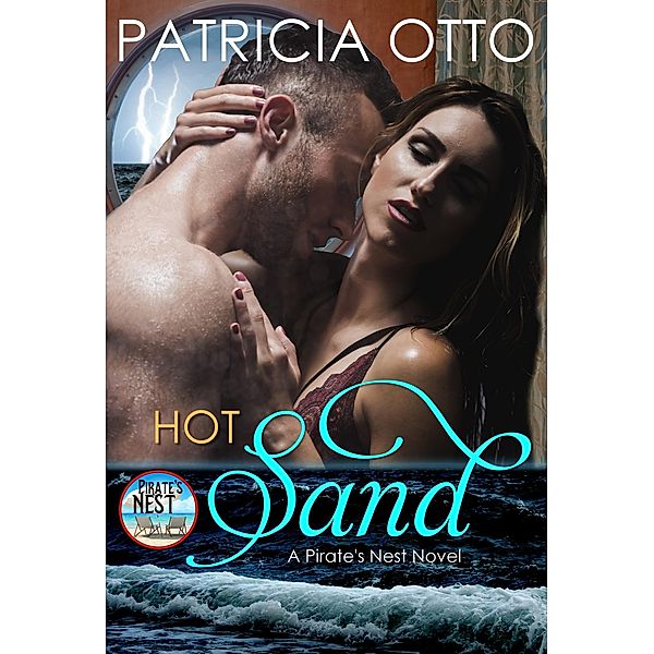 Hot Sand (A Pirate's Nest Story, #2) / A Pirate's Nest Story, Patricia Otto