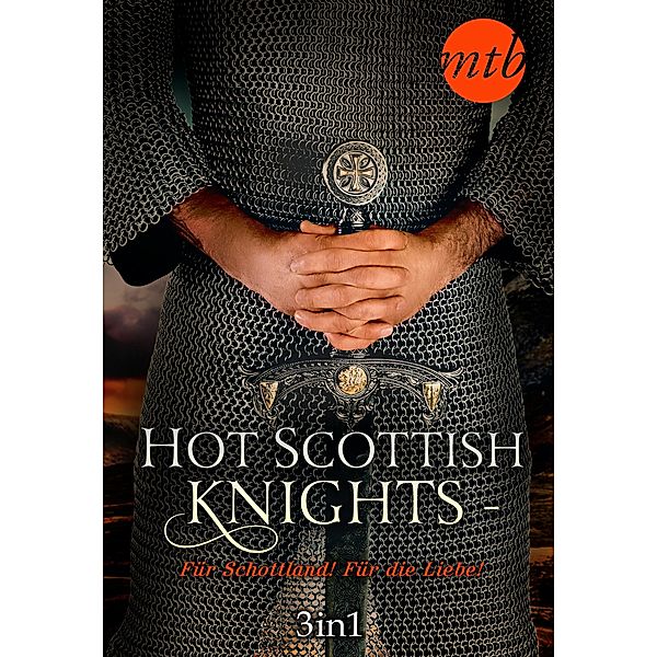 Hot Scottish Knights - Für Schottland! Für die Liebe!, Tatiana March