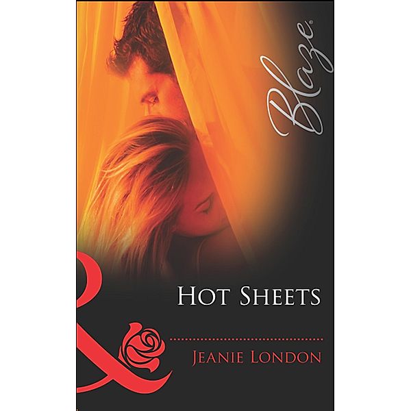 Hot Sheets (Mills & Boon Blaze) (Falling Inn Bed..., Book 1) / Mills & Boon Blaze, Jeanie London