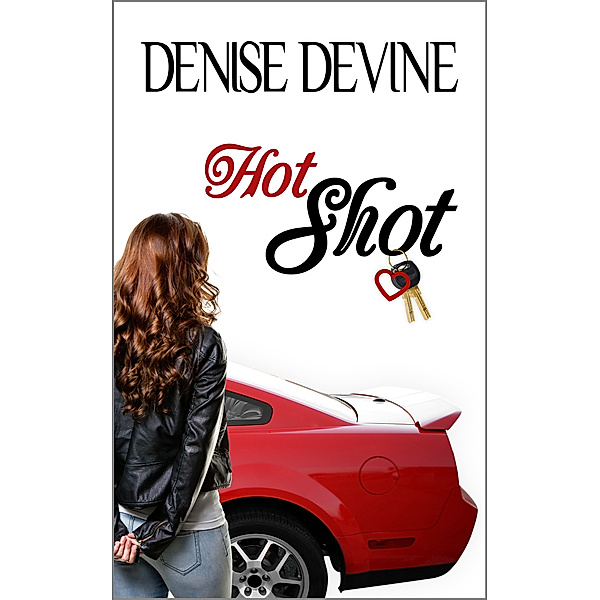 Hot Shot, Denise Devine