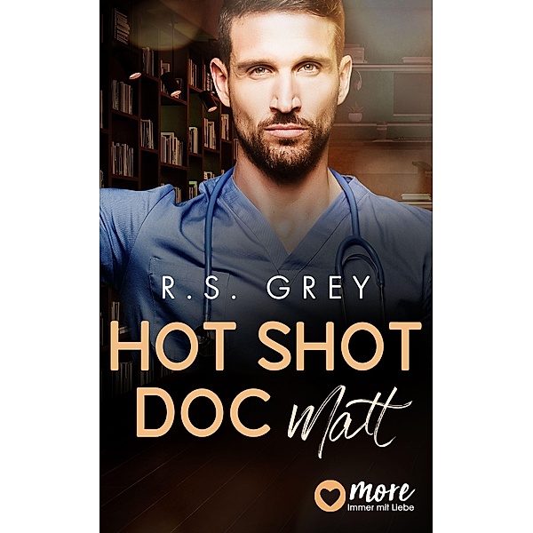 Hot Shot Doc, R. S. Grey