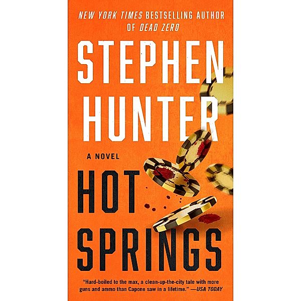 Hot Springs, Stephen Hunter