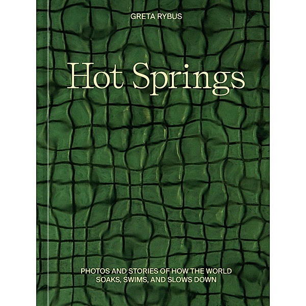 Hot Springs, Greta Rybus