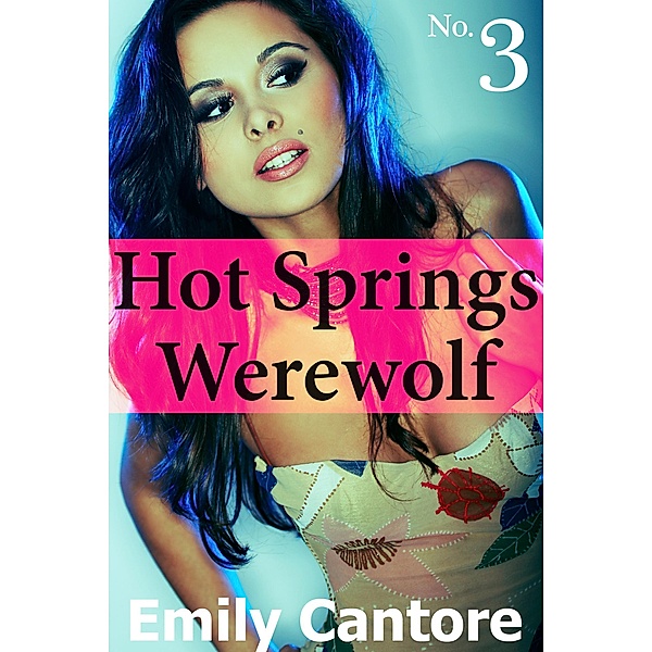 Hot Springs Werewolf, No. 3 / Hot Springs Werewolf, Emily Cantore