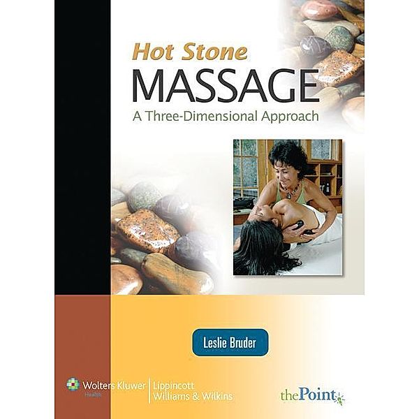 Hot Stone Massage, Leslie Bruder