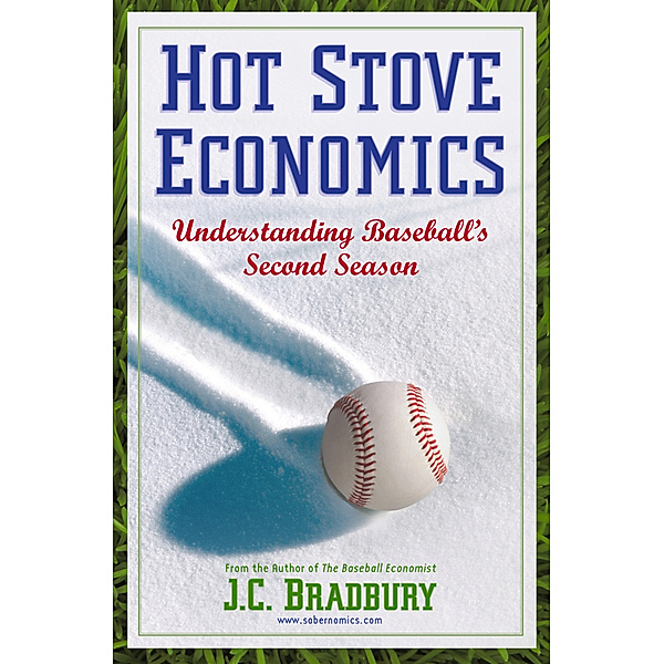 Hot Stove Economics, J. C. Bradbury