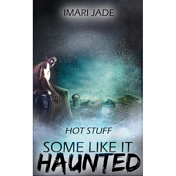 Hot Stuff / Pride Publishing, Imari Jade