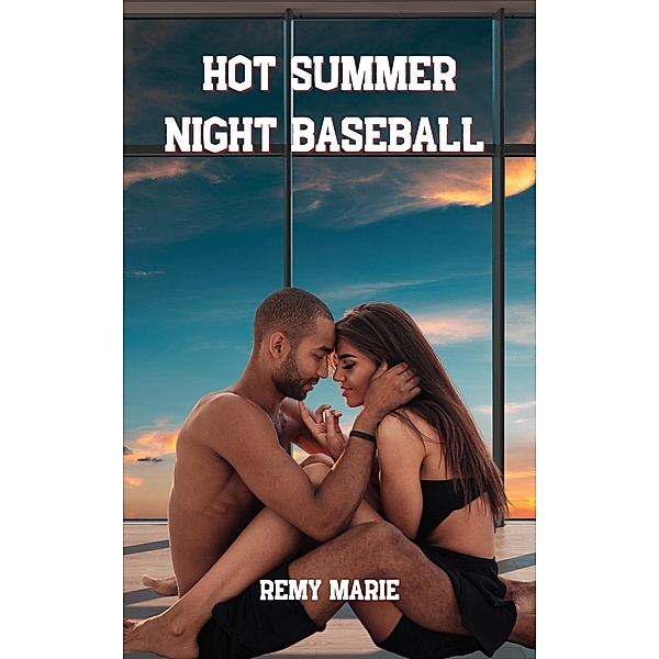 Hot Summer Night Baseball, Remy Marie
