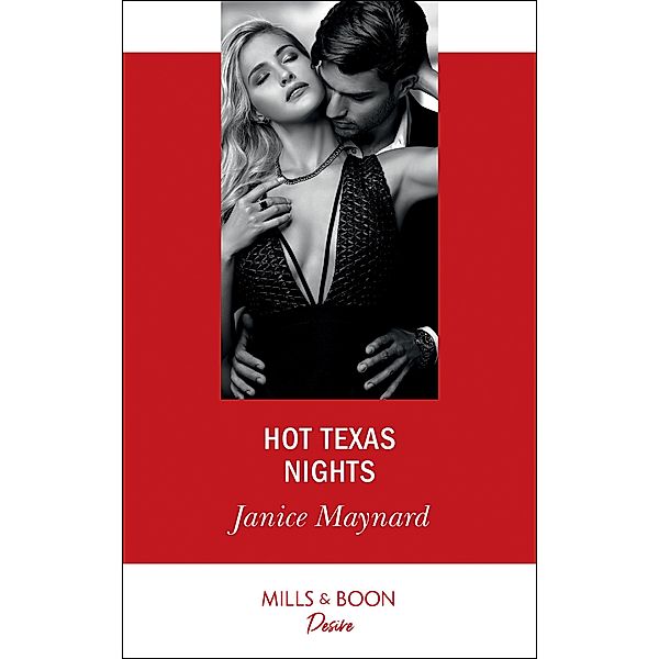 Hot Texas Nights (Mills & Boon Desire) (Texas Cattleman's Club: Houston, Book 1), Janice Maynard