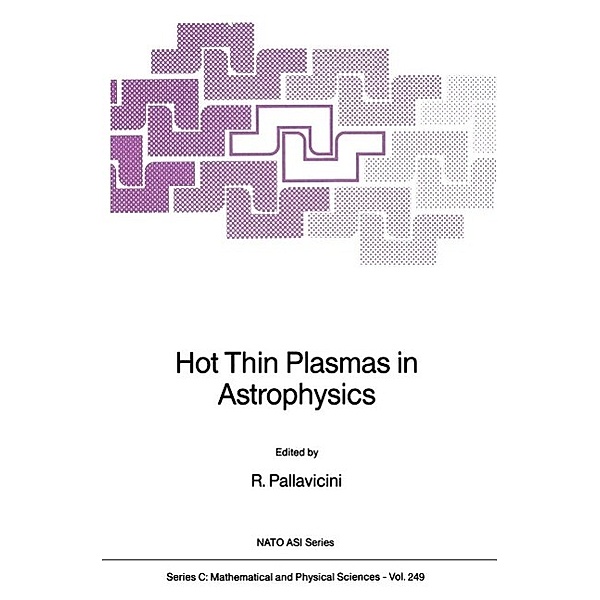 Hot Thin Plasmas in Astrophysics / Nato Science Series C: Bd.249
