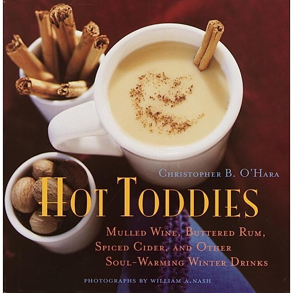 Hot Toddies, Christopher O'Hara, William A. Nash