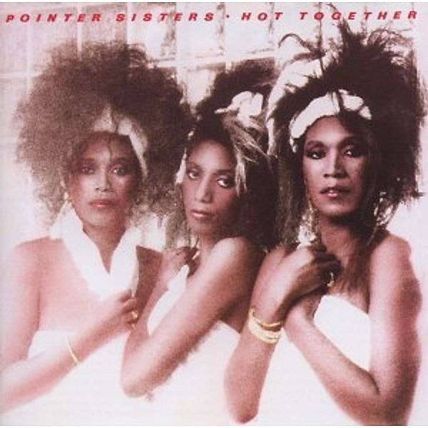 Hot Together, The Pointer Sisters