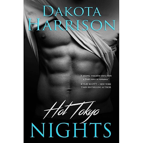 Hot Tokyo Nights / Dakota Harrison, Dakota Harrison