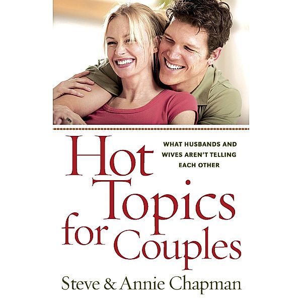 Hot Topics for Couples, Steve Chapman