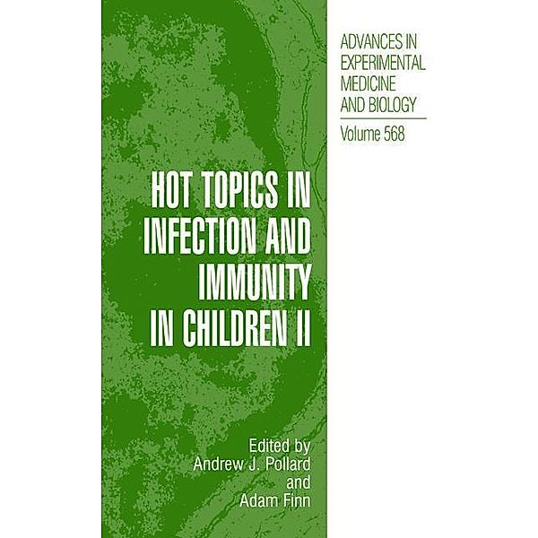 Hot Topics in Infection and Immunity in Children