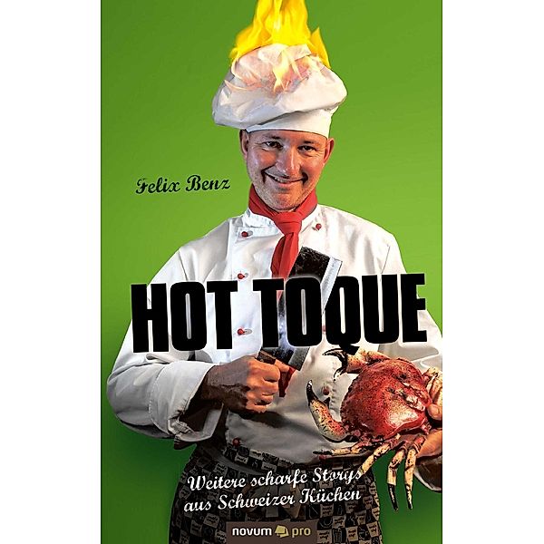 Hot Toque, Felix Benz