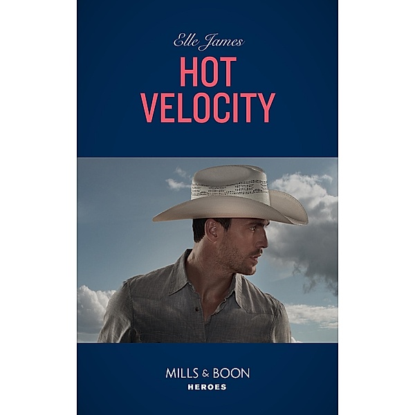 Hot Velocity / Ballistic Cowboys Bd.4, Elle James