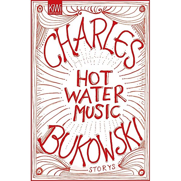 Hot Water Music., Charles Bukowski