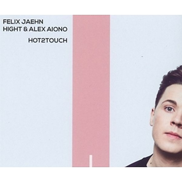 Hot2Touch (2-Track Single), Felix Jaehn, Hight, Alex Aiono