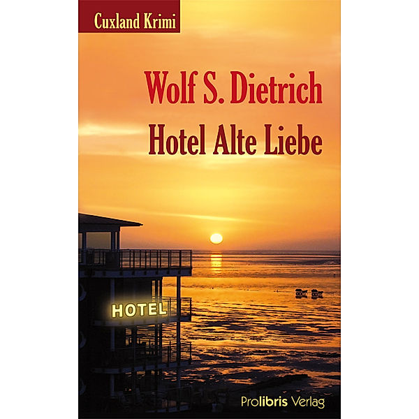 Hotel Alte Liebe, Wolf S. Dietrich