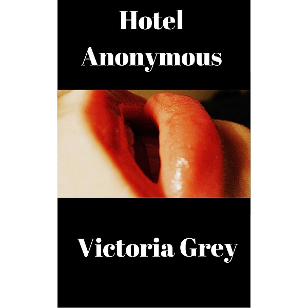 Hotel Anonymous, Victoria Grey