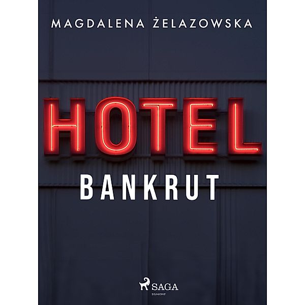 Hotel Bankrut, Magdalena Zelazowska